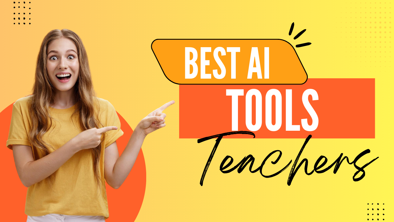 शिक्षकों के लिए AI टूल्स